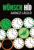 ÉS-KVARTETT - Garaczi László: Wünsch híd